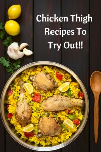 Chicken thigh recipes are a great way to feed your family. One pan, casseroles, slow cookers and more=a frugal and easy source of protein for your family.