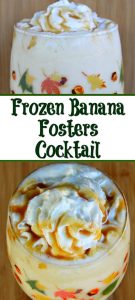This Frozen Bananas Foster Cocktail is perfect for any get-together, The flavor is amazing and the perfect cocktail for a night in.