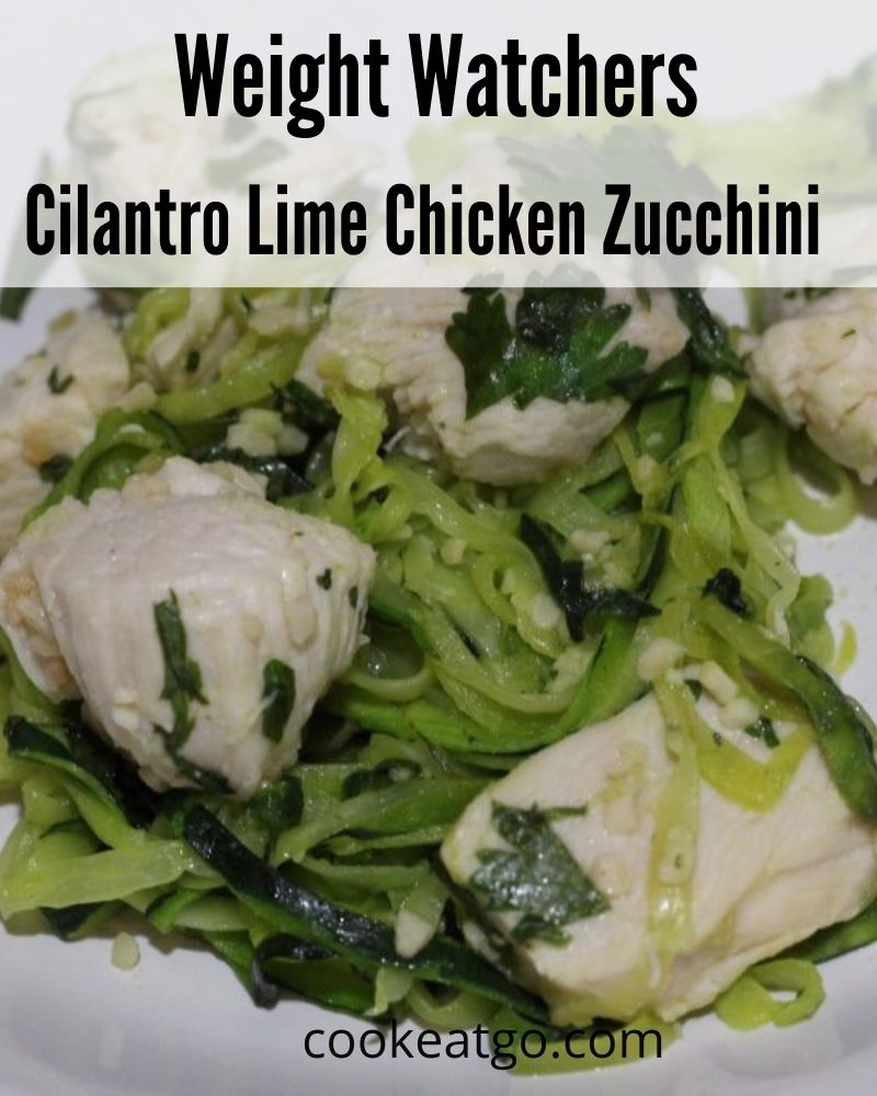 Cilantro Lime Chicken Zucchini Recipe is zero smartpoints on the weight watchers plan and family favorite! Using a spiralizer the zoodles are easy to make!