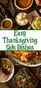 These Easy Thanksgiving Side Dishes are perfect for your holiday meal! Finding new dishes to make or take can make the holiday dinner even more special!