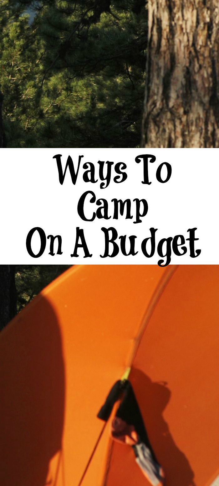 These Ways To Camp On A Budget are perfect for your summer camping trips this year! Simple planning steps make a huge difference and save money!